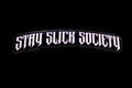 Stay Slick Society Pink Sticker